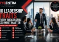 10 Leadership Traits Every Successful CEO Must Master