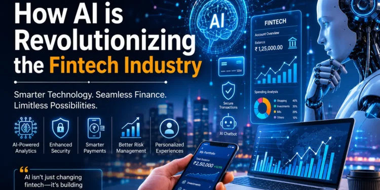 How AI is Revolutionizing the Fintech Industry