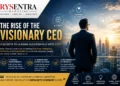 The Rise of the Visionary CEO: 3 Secrets to Leading Successfully into 2027